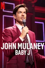 John Mulaney: Baby J John Mulaney: Baby J