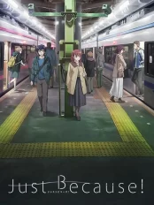 Just Because! Just Because!