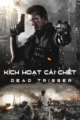 Kích Hoạt Cái Chết Dead Trigger