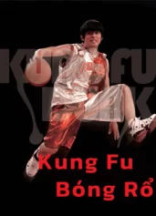 Kung Fu Bóng Rổ Kung Fu Dunk