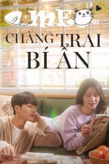 Meow, Chàng Trai Bí Ẩn Meow The Secret Boy (Phát Song Song HQ)