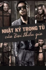 Nhật Ký Trong Tù Của Đại Thiếu Gia Imprisoned: Survival Guide For Rich And Prodigal