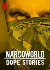 Những câu chuyện về thế giới thuốc phiện Narcoworld: Dope Stories