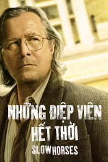 Những Điệp Viên Hết Thời (Phần 3) Slow Horses Season 3