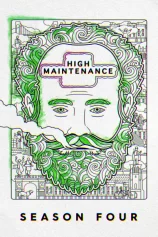 Những Vị Khách Khó Chiều (Phần 4) High Maintenance (Season 4)