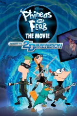 Phineas và Ferb: Băng Qua Chiều Không Gian Thứ 2 Phineas and Ferb the Movie: Across the 2nd Dimension