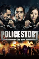 Police Story: Lockdown Police Story: Lockdown