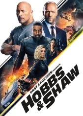 Quá Nhanh Quá Nguy Hiểm: Hobbs và Shaw Fast & Furious Presents: Hobbs & Shaw