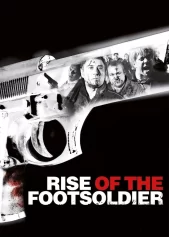 Rise of the Footsoldier Rise of the Footsoldier