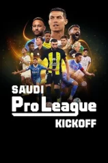 Saudi Pro League: Khai màn Saudi Pro League: Kickoff