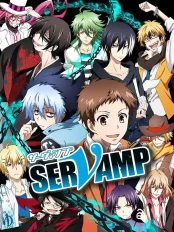 SERVAMP – HẦU CẬN MA CÀ RỒNG SERVAMP -サーヴァンプ-