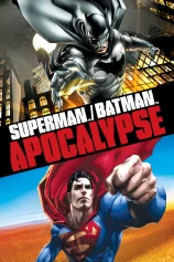 Siêu Nhân và Người Dơi: Khải Huyền Superman Batman: Apocalypse