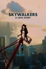 Skywalkers: A Love Story Skywalkers: A Love Story
