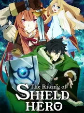 Sự Vùng Lên Của Dũng Sĩ Khiên Tate no Yuusha no Nariagari, The Rising of the Shield Hero