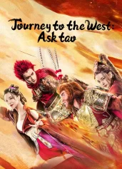 Tây Du Vấn Đạo Journey to the West: Ask tao
