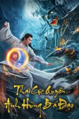 Thái Cực Quyền: Anh Hùng Bá Đạo Tai Chi Hero