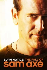 Thất Bại Của Sam Axe Burn Notice: The Fall of Sam Axe