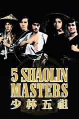 Thiếu Lâm Ngũ Tổ Five Shaolin Masters