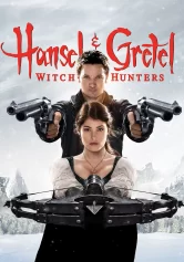 Thợ Săn Phù Thủy Hansel and Gretel: Witch Hunters 2013