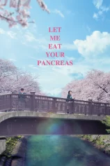 Tớ Muốn Ăn Tụy Của Cậu Let Me Eat Your Pancreas