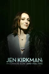 Tôi Sẽ Chết Trong Cô Đơn (Nhưng Chẳng Sao Cả) Jen Kirkman: I'm Gonna Die Alone (And I Feel Fine)