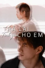Trả Lại Tình Yêu Cho Em My Heart Will Go On