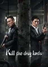 Trận Chiến Thế Giới Ngầm Kill the Drug Lords