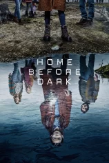 Về Nhà Trước Trời Tối (Phần 2) Home Before Dark (Season 2)