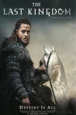 Vương triều cuối cùng (Phần 2) The Last Kingdom (Season 2)