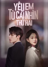 Yêu Em Từ Cái Nhìn Thứ Hai Love at Second Sight