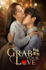 Chiếm Hữu Khương Tây Grab Your Love