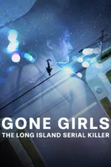 Những cô gái mất tích: Sát nhân hàng loạt ở Long Island Gone Girls: The Long Island Serial Killer