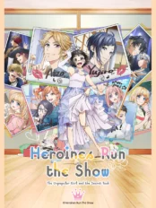 Trở Thành Nữ Chính! Cô Gái Nhà Quê Và Công Việc Bí Mật Heroine Tarumono!, Heroines Run The Show