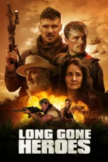 Những Người Hùng Đã Khuất Long Gone Heroes
