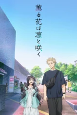 Hoa thơm kiêu hãnh The Fragrant Flower Blooms with Dignity