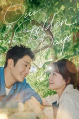 Những Ngày Vàng Son Our Golden Days