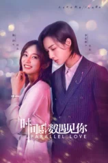 Đếm Ngược Thời Gian Để Gặp Em Parallel Love