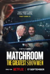 Matchroom: Những ông bầu đẳng cấp Matchroom: The Greatest Showmen