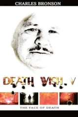 Death Wish V: Khuôn mặt của thần chết Death Wish V: The Face of Death