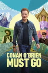 Conan O’brien Phải Đi Bằng Được (Phần 1) Conan O'Brien Must Go (Season 1)