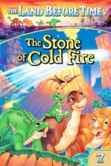 Vùng Đất Thời Tiền Sử 7: Hòn Đá Thiên Thạch The Land Before Time VII: The Stone of Cold Fire