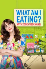 Zoey Deschanel: Tôi Đang Ăn Những Gì? What Am I Eating? With Zooey Deschanel