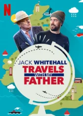 Jack Whitehall: Du lịch cùng cha tôi ( Phần5 ) Jack Whitehall: Travels with My Father (Season 5)